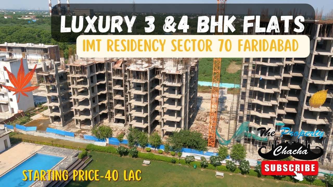 Luxury 3&4 BHK Flats in IMT Residency Sector 70 Faridabad | The Property Chacha