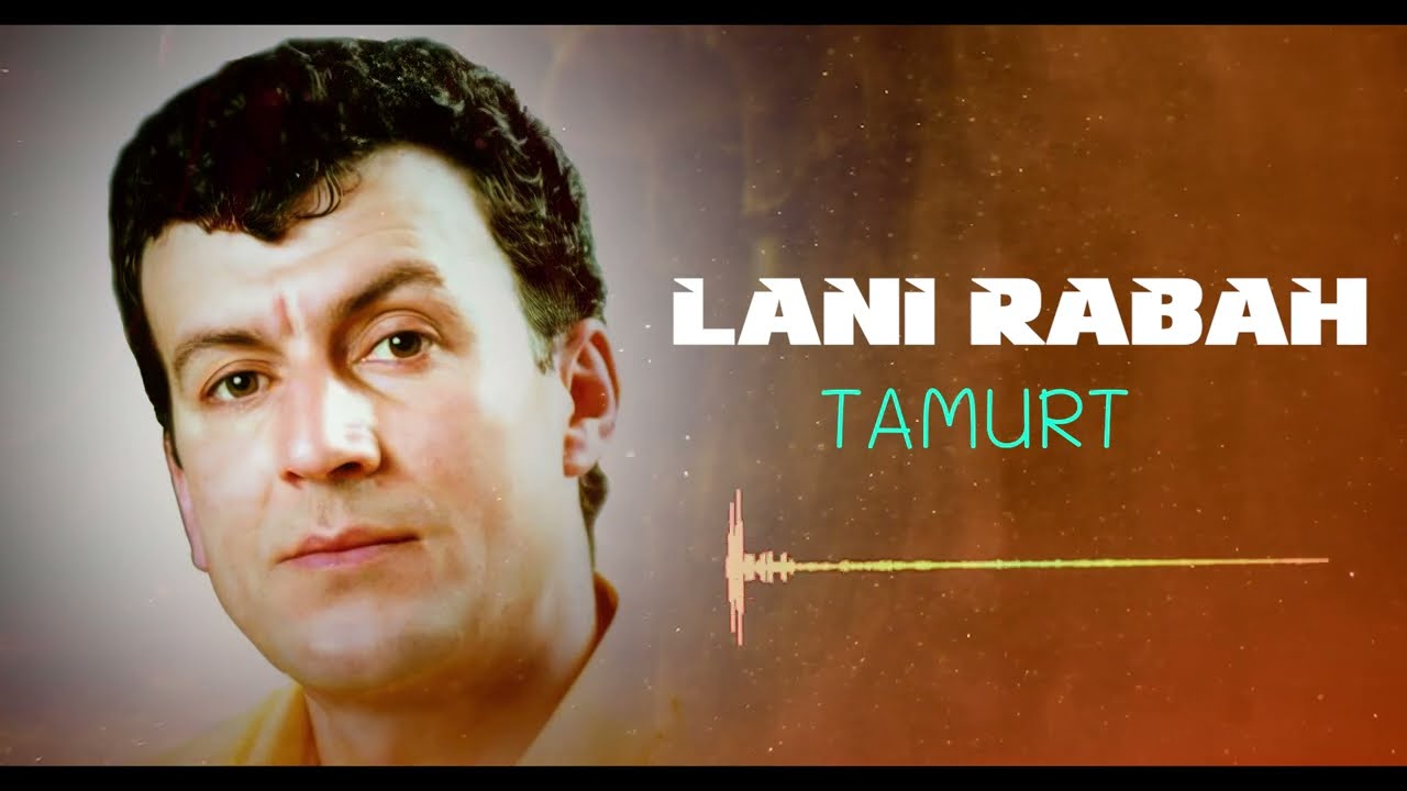 LANI RABAH-  TAMURT