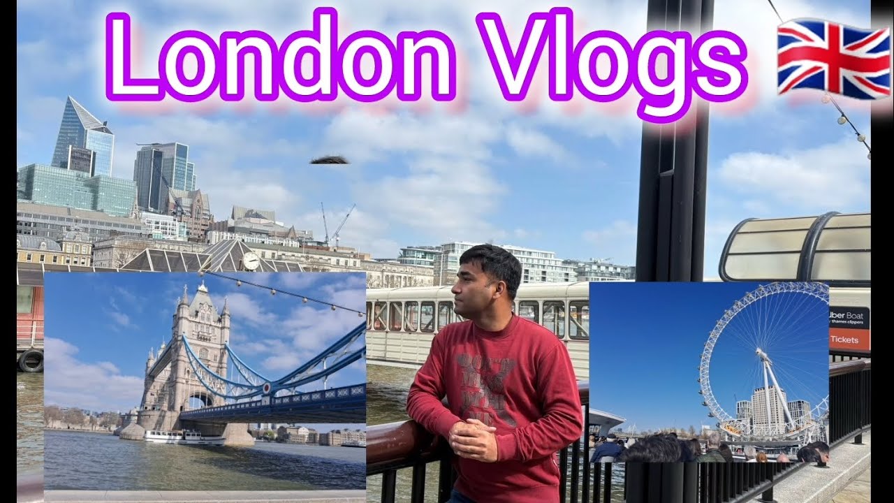 London Vlogs Part - 1 | London Bridge | London Eye