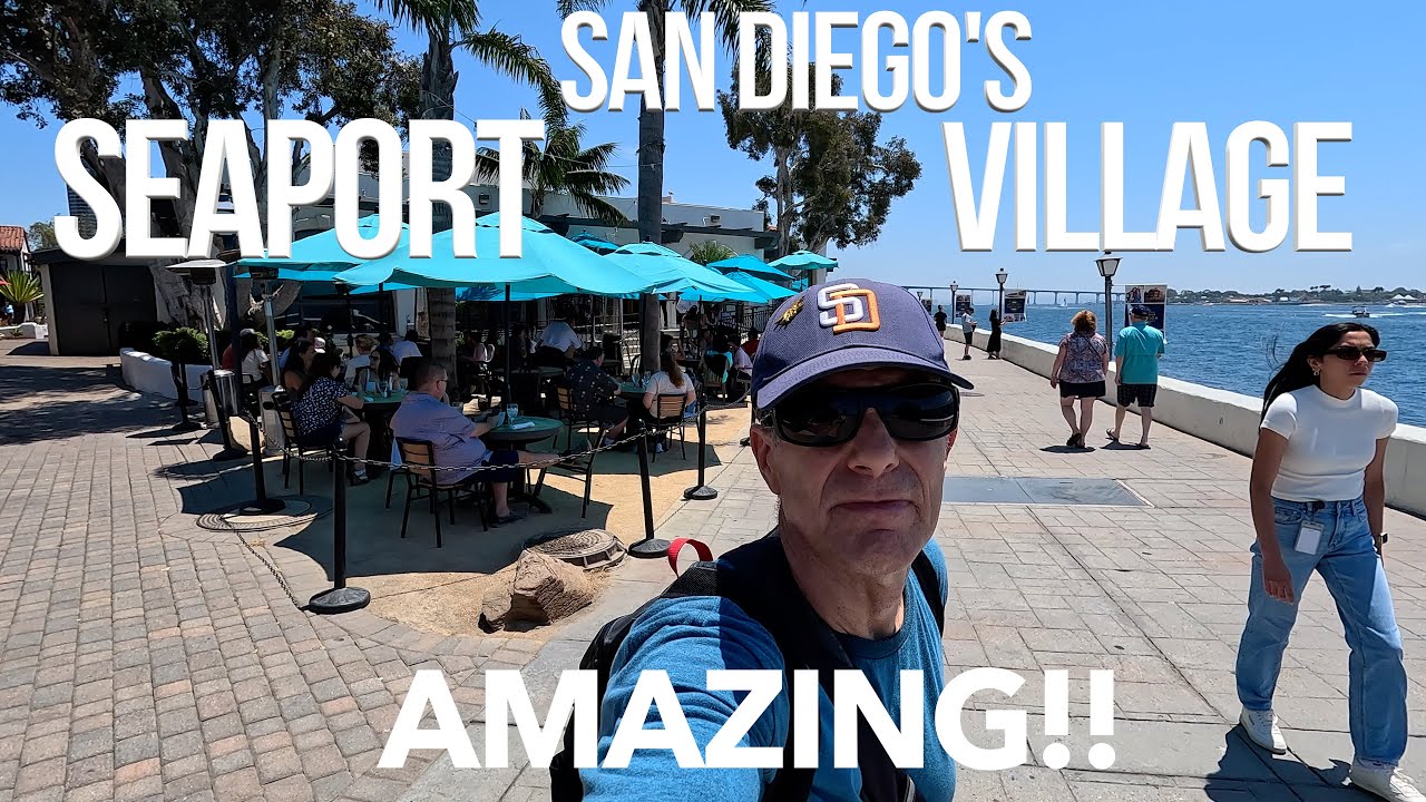 EXPLORING SAN DIEGO’S STUNNING SEAPORT VILLAGE 🇺🇸