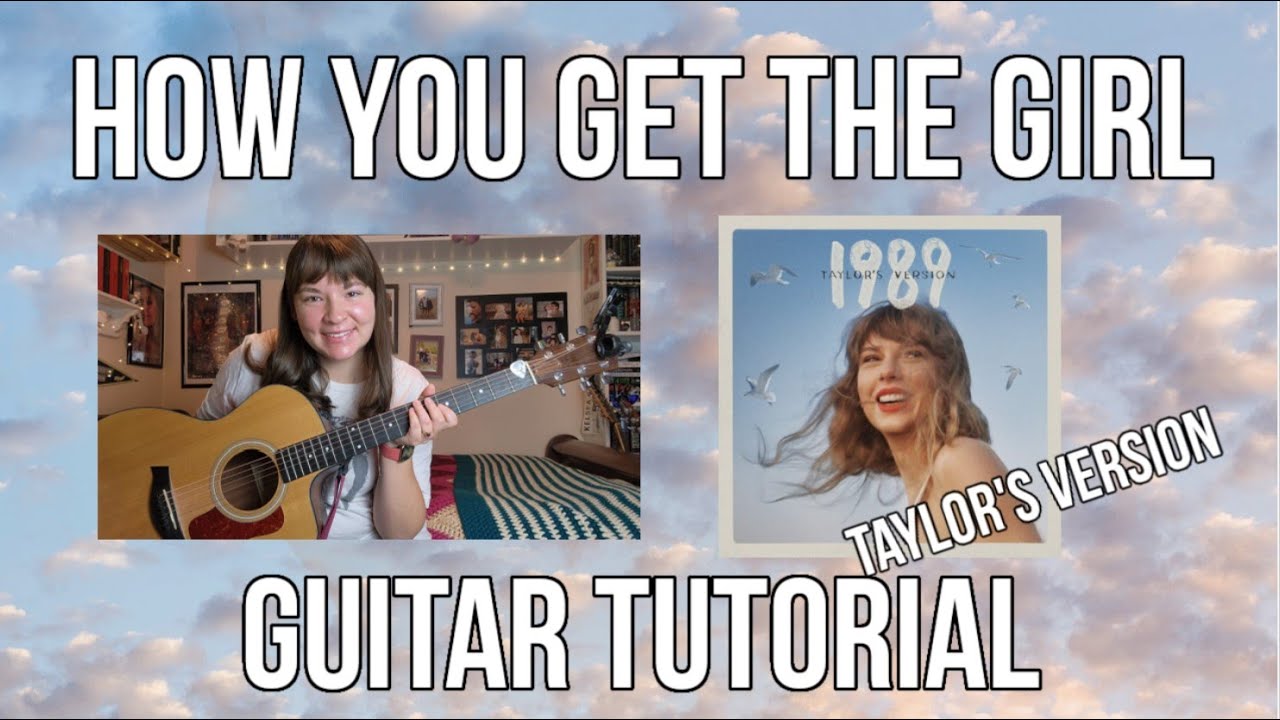 How You Get The Girl (Taylor's Version) - Taylor Swift // Guitar Tutorial (STRUMMING + CHORDS)