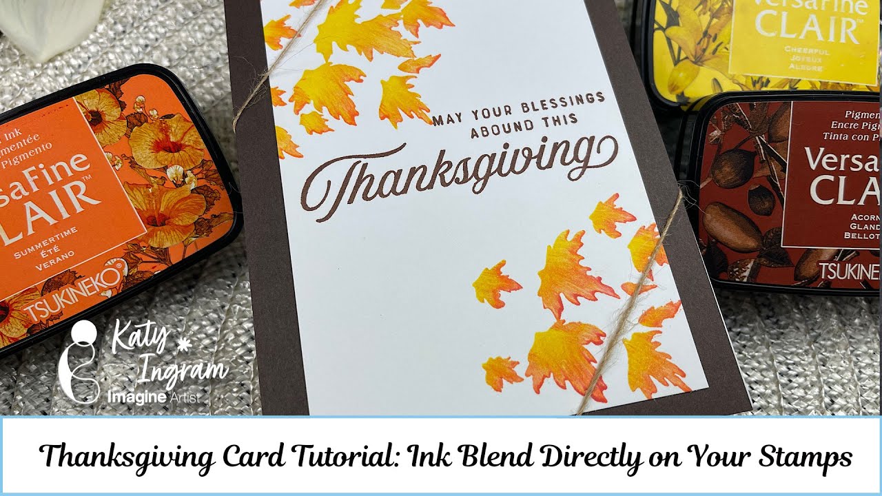 Thanksgiving Card Tutorial: Ink Blend Directly on Your Stamps