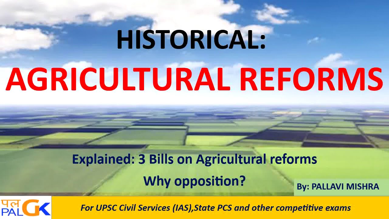Agriculture Reform Bills, 2020 : 3 farm bills explained ; reasons for opposition & its clarification