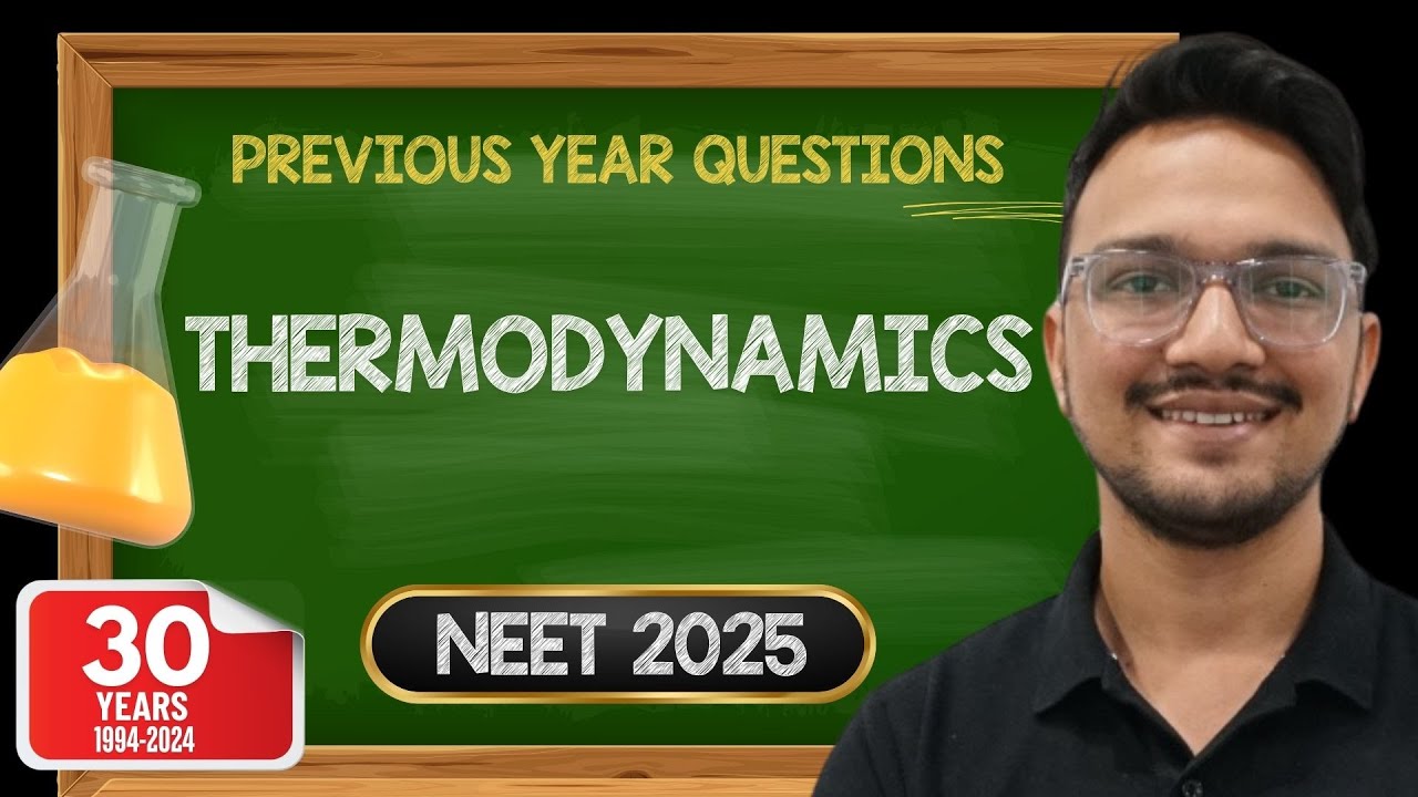 Thermodynamics | Previous Year Question + NCERT Exemplar | NEET 2025