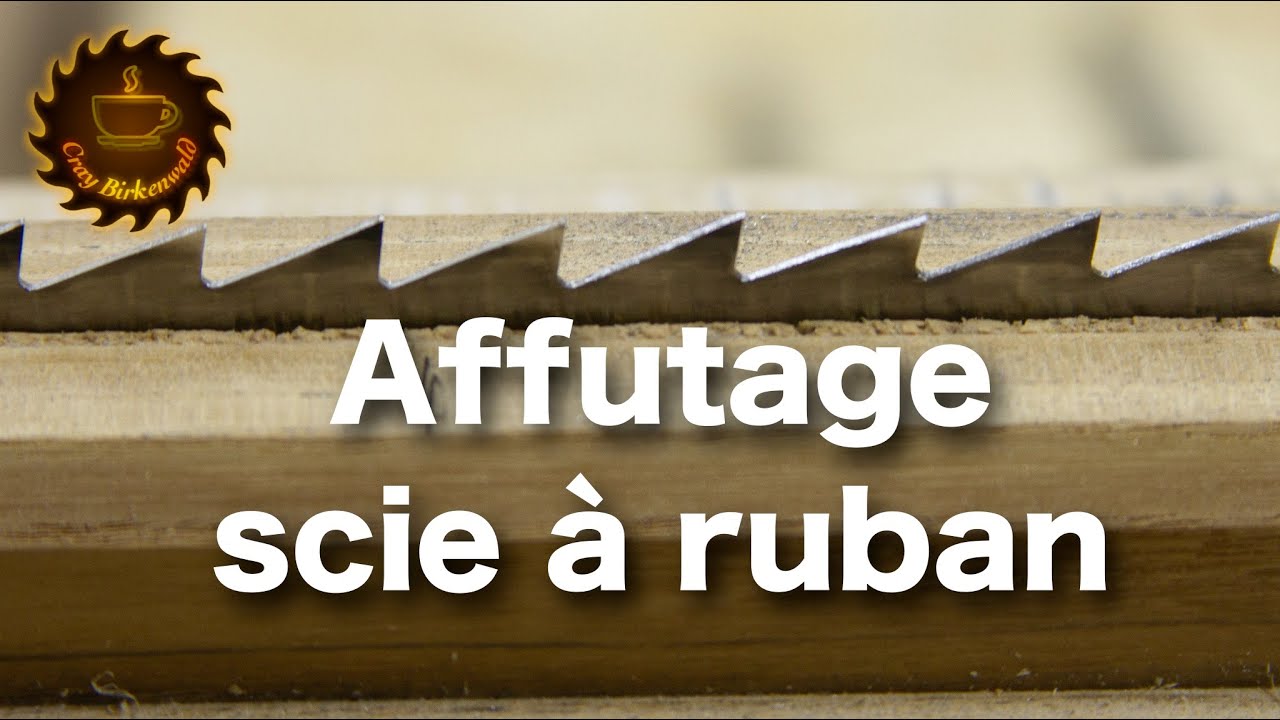 Affûtage : des lames de scie à ruban