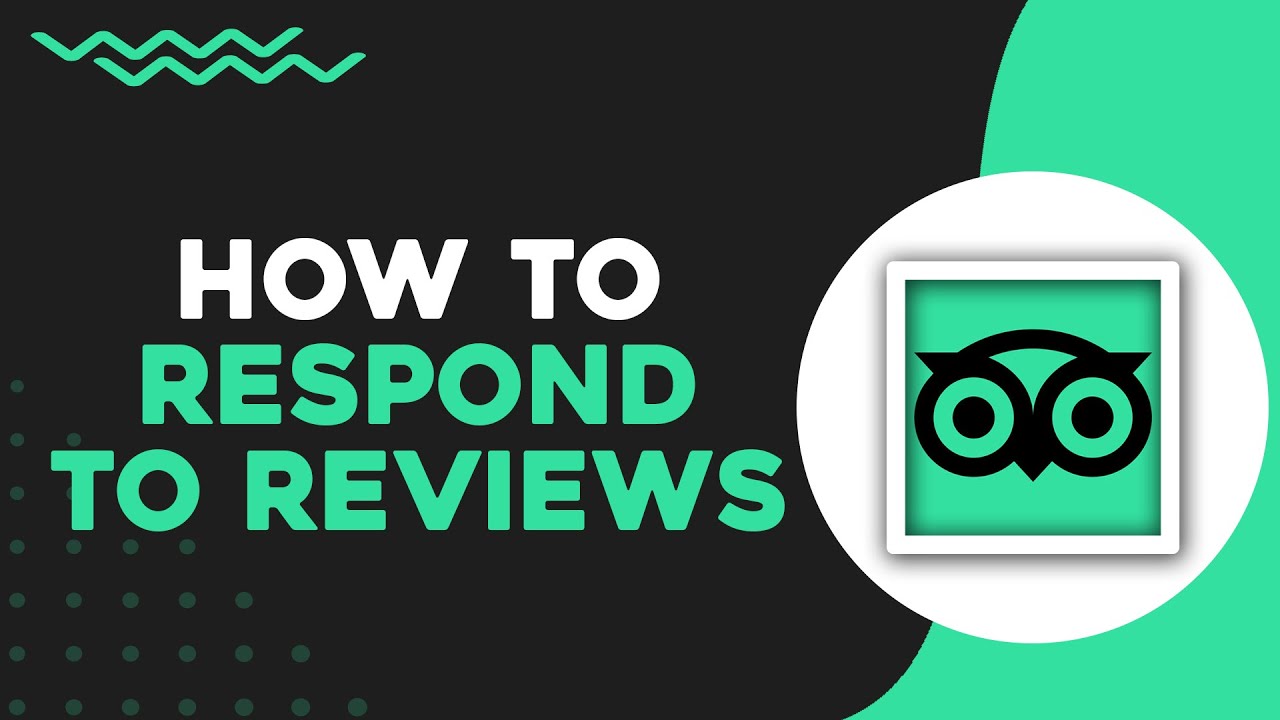 How To Respond To Reviews on Tripadvisor (Quick Tutorial)
