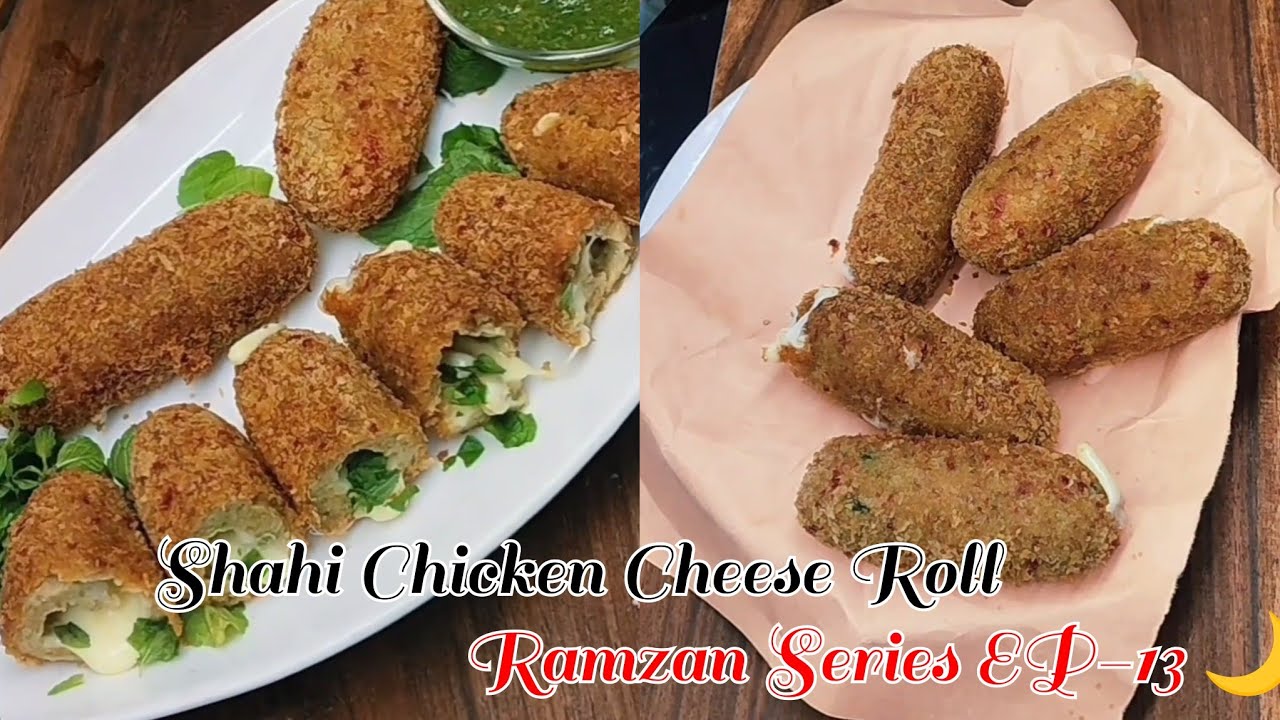 Ramzan Series EP-13 🌙 | Chicken Shahi Cheese Roll | Perfect Iftar Snack