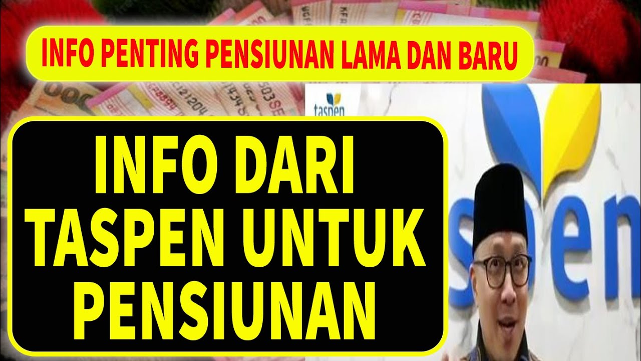 Informasi Hari Ini : Pensiunan PNS Lama dan Baru Tentang Hak Bagi Pensiunan Meninggal.