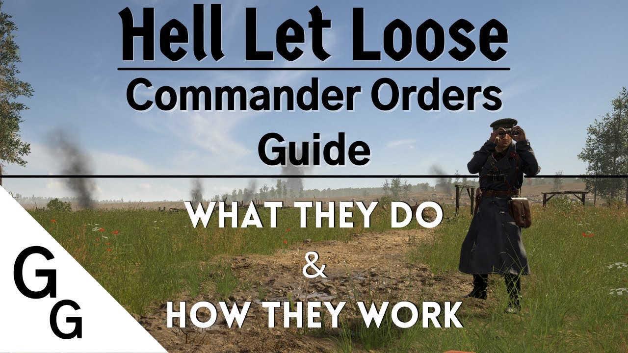 Commander Orders Guide - Hell Let Loose
