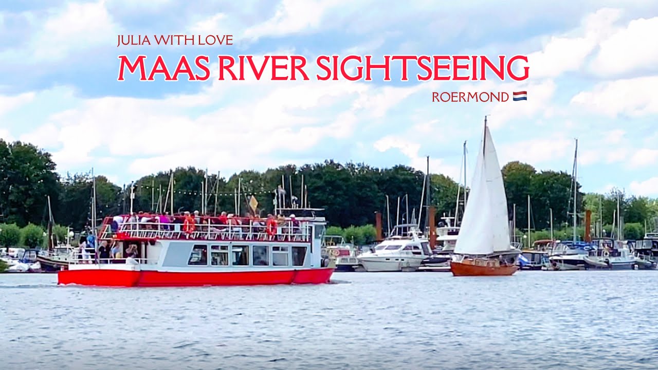 #210 Maas River Sightseeing, Roermond, Netherlands | Netherlands Travel