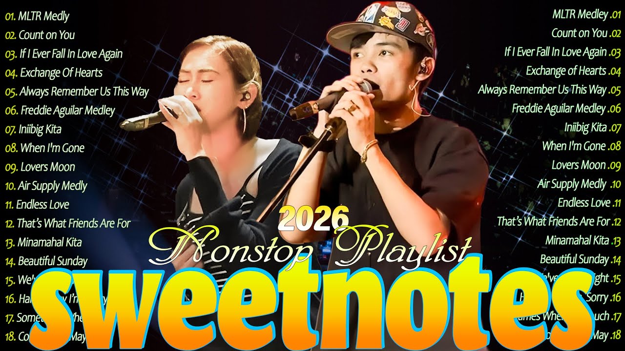 SWEETNOTES Music Live Tagalog Love Songs 💗 Sweetnotes Nonstop Playlist Bagong OPM Love Songs 2026