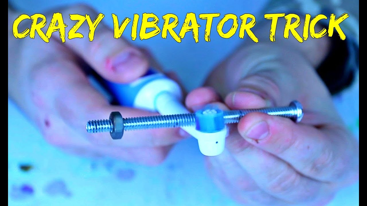 Crazy Vibrator Trick