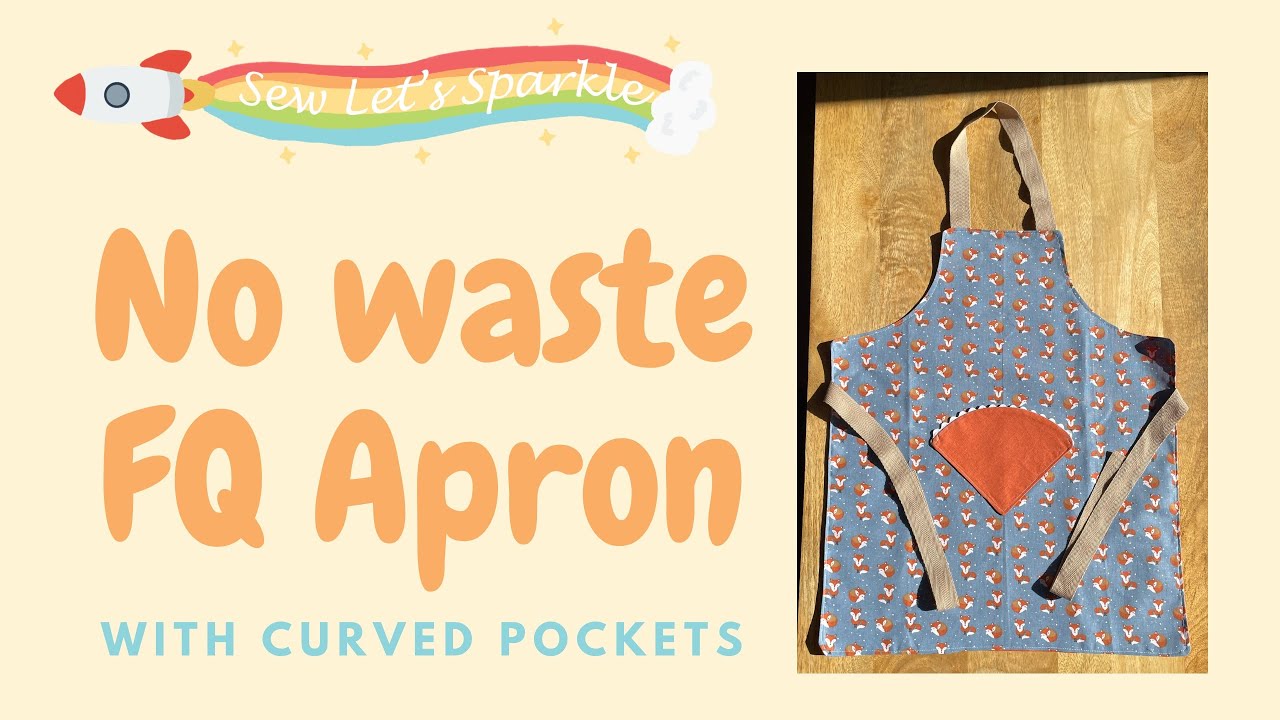 No waste Fat Quarter children’s Apron @SewLetsSparkleWithSam