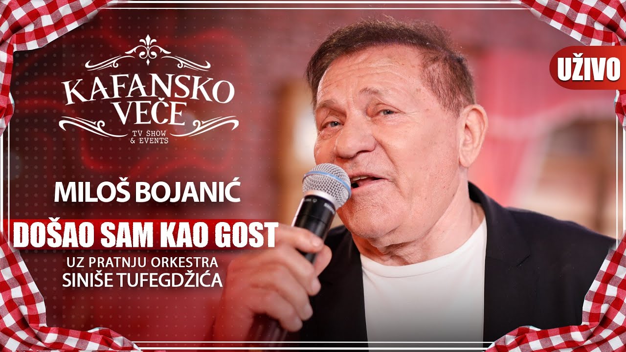 MILOS BOJANIC - DOSAO SAM KAO GOST | UZIVO | (ORK. SINISE TUFEGDZIC) | KAFANSKO VECE | 2023