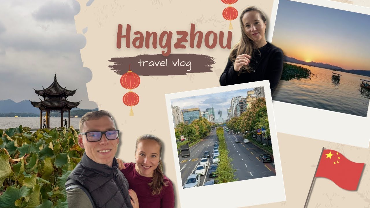 Magické Hangzhou 🍃– Nejkrásnější město Číny?! Naše cesta po Číně (2. díl)“