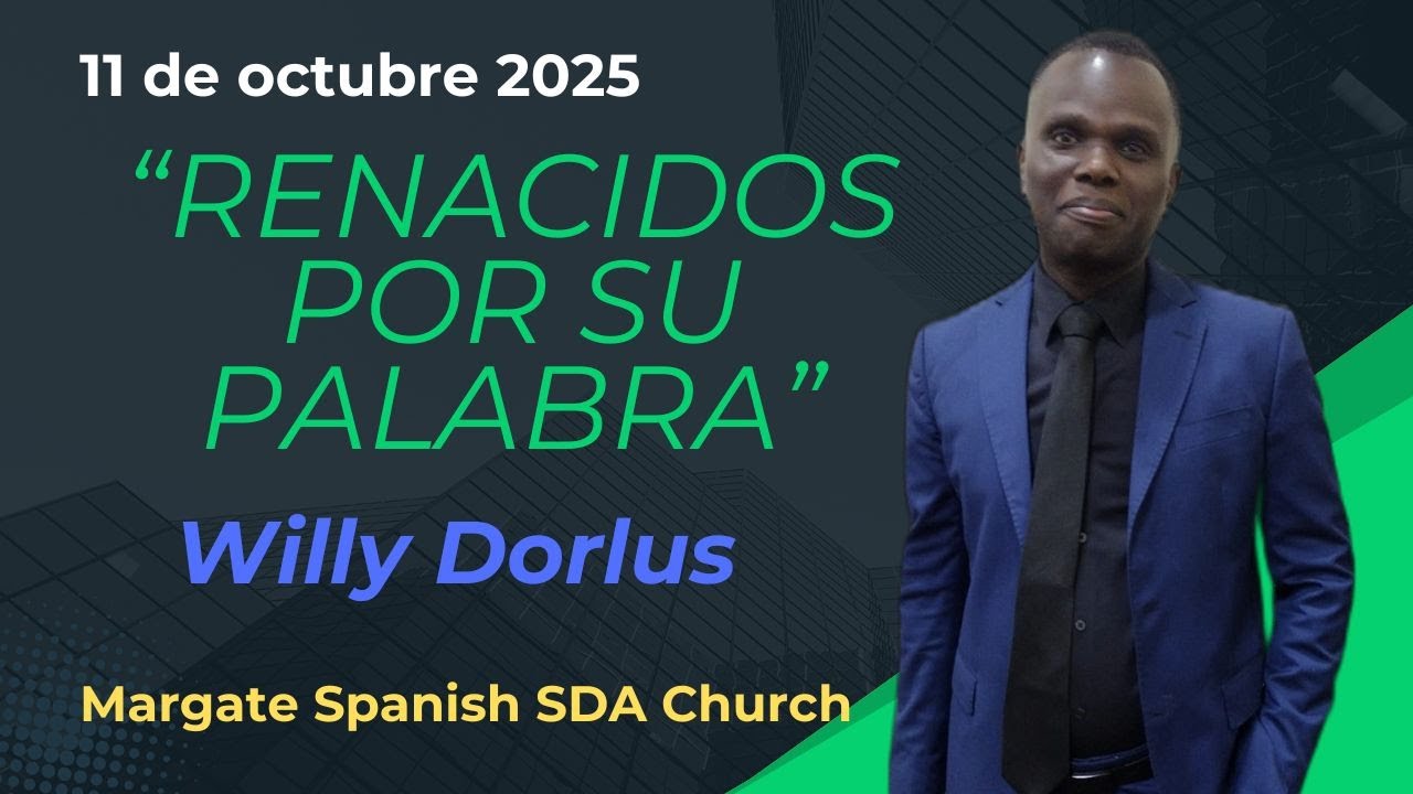 Servicio del sábado 11 de octubre 2025 - Margate Spanish SDA Church