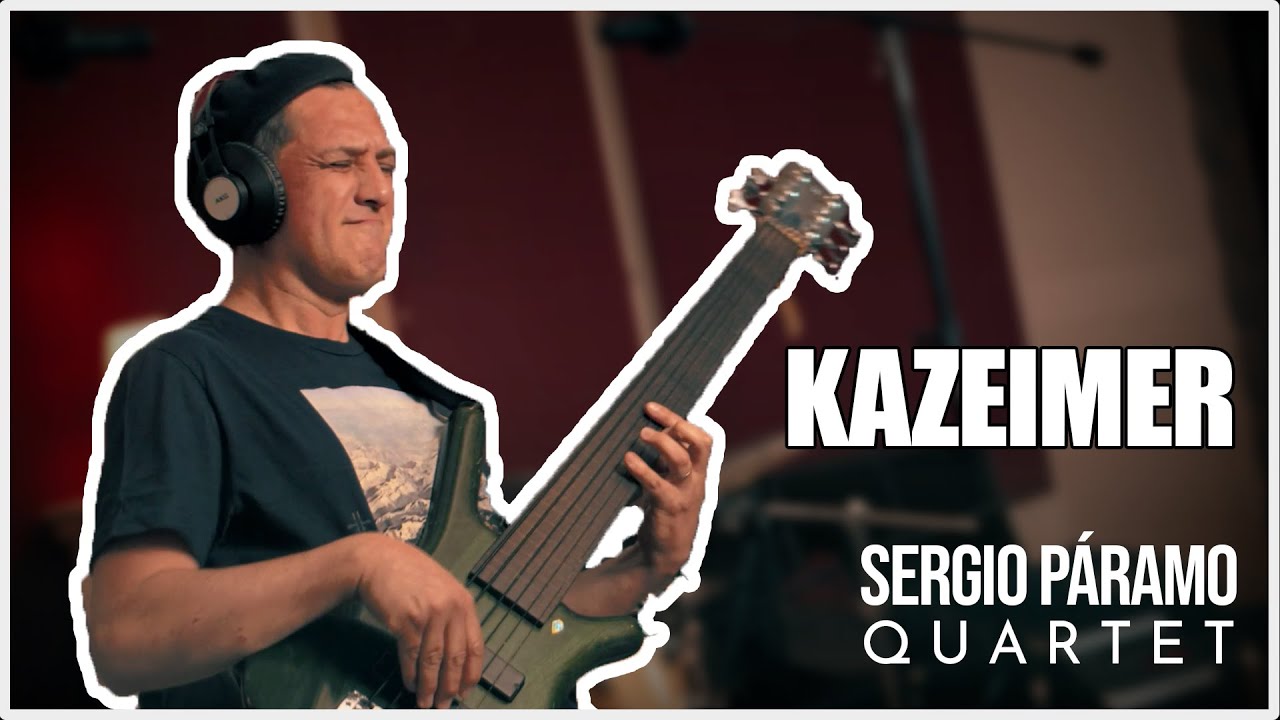 Kazeimer - Sergio Páramo Quartet [En vivo]