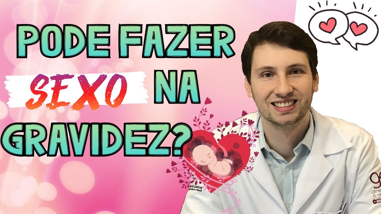 A VERDADE: pode fazer SEXO NA GRAVIDEZ? DESCUBRA quando NÃO PODE.