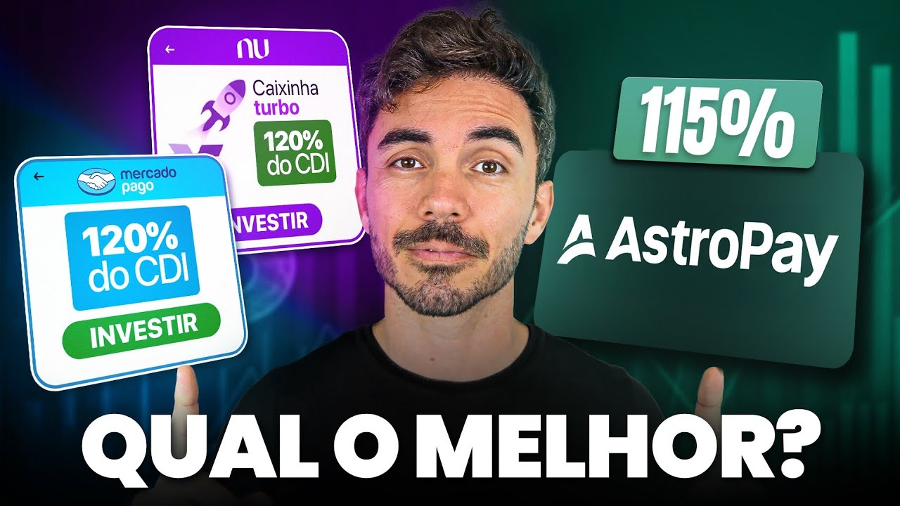 120% ou 115%? Astropay, MercadoPago ou Nubank - Qual a melhor?
