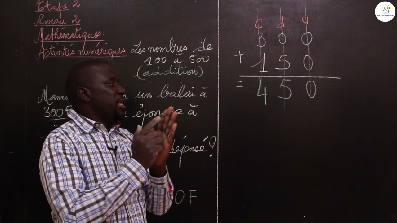 Cours -CE1- Mathématiques: Activités Numériques /les nombres de 100 à 500/ Addition/Suite1/ M. Guèye
