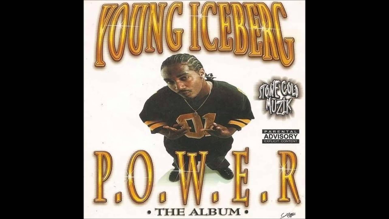 Young Iceberg: P.O.W.E.R The Album