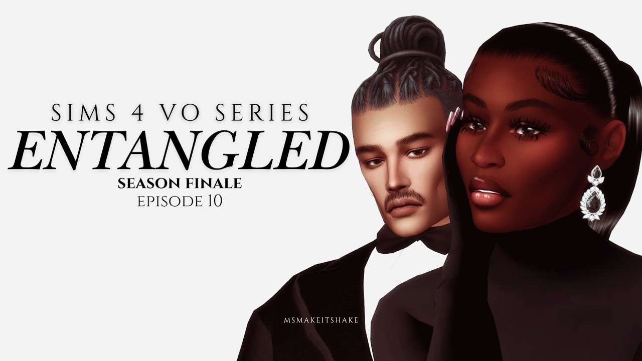 Entangled | Season Finale | Episode 10: 'Ashes' | Sims 4 VO Series