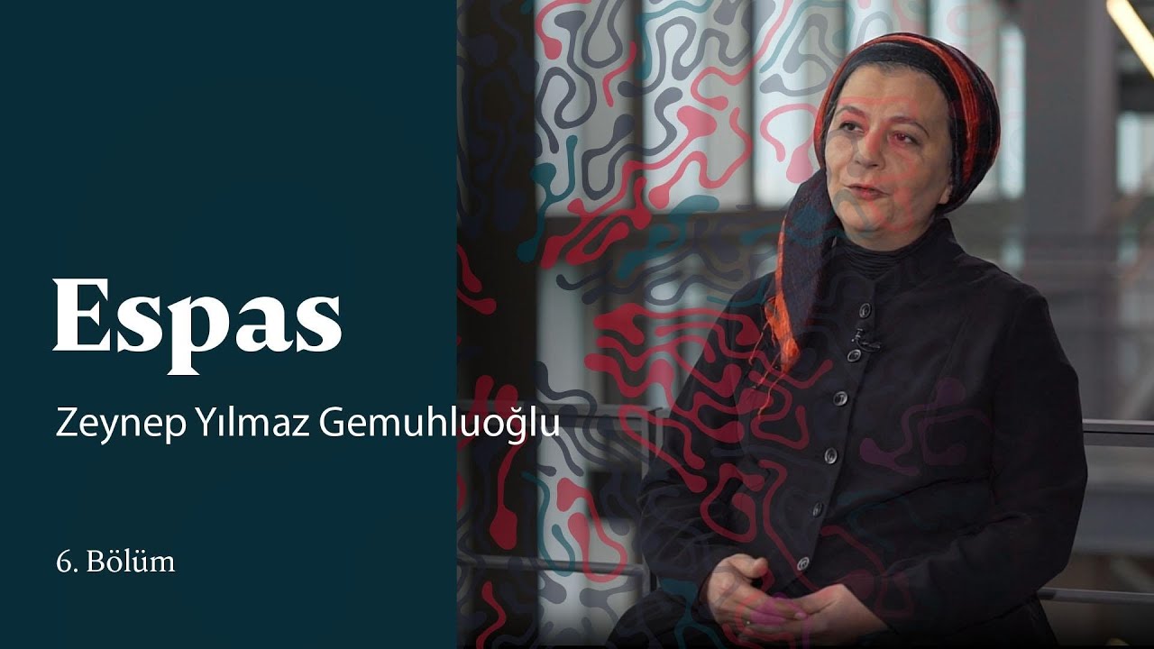 Espas | Zeynep Yılmaz Gemuhluoğlu | 6. Bölüm