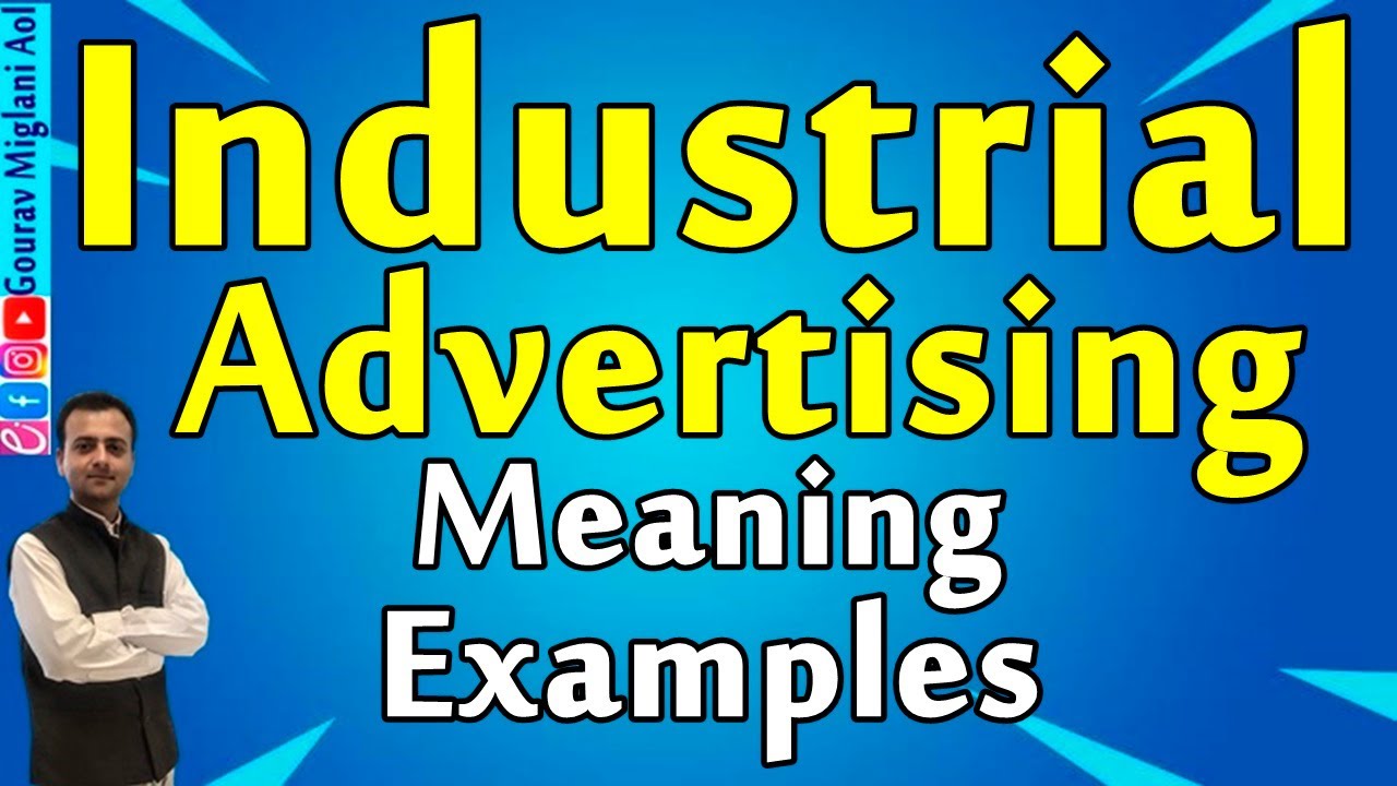 Industrial Advertising | Meaning and Examples of Industrial Advertising Ads Advertisements
