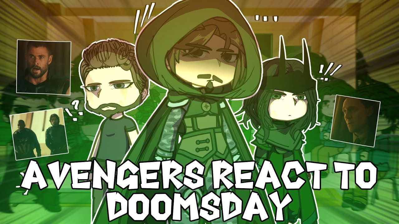 Avengers react to Doomsday Doctor Doom Gacha React