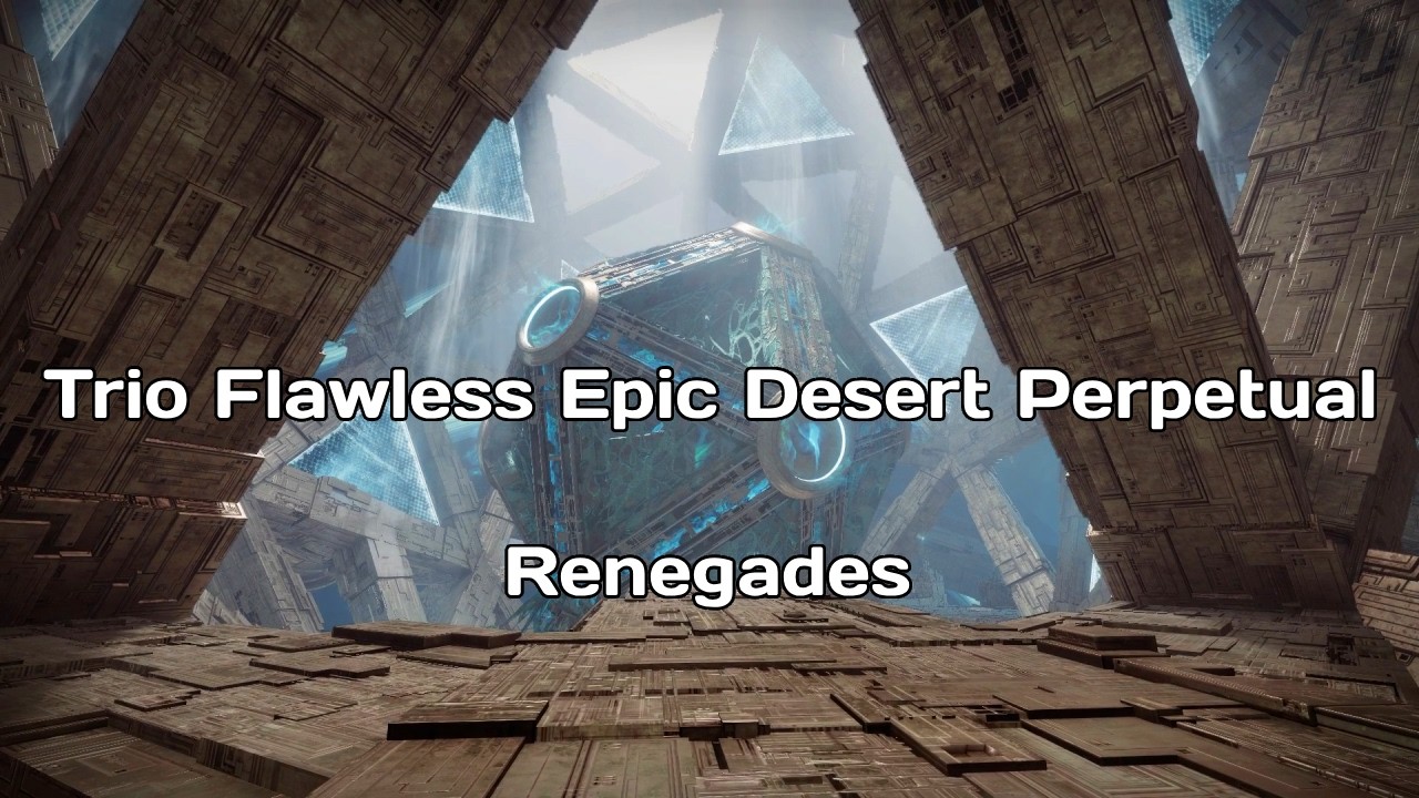 Trio Flawless Epic Desert Perpetual - Renegades