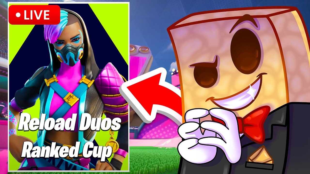 🔴LIVE - RELOAD DUO RANKED CUP (Fortnite)