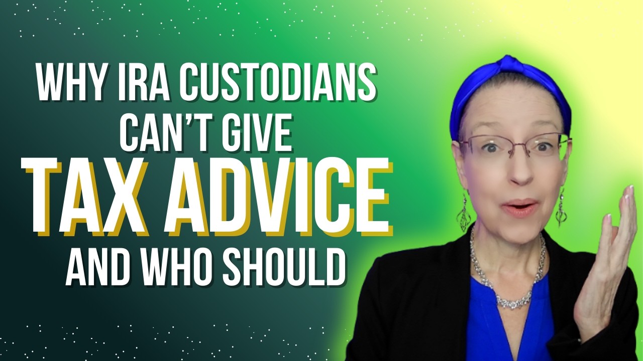 Why IRA Custodians Cant Give Tax Advice and Who Should