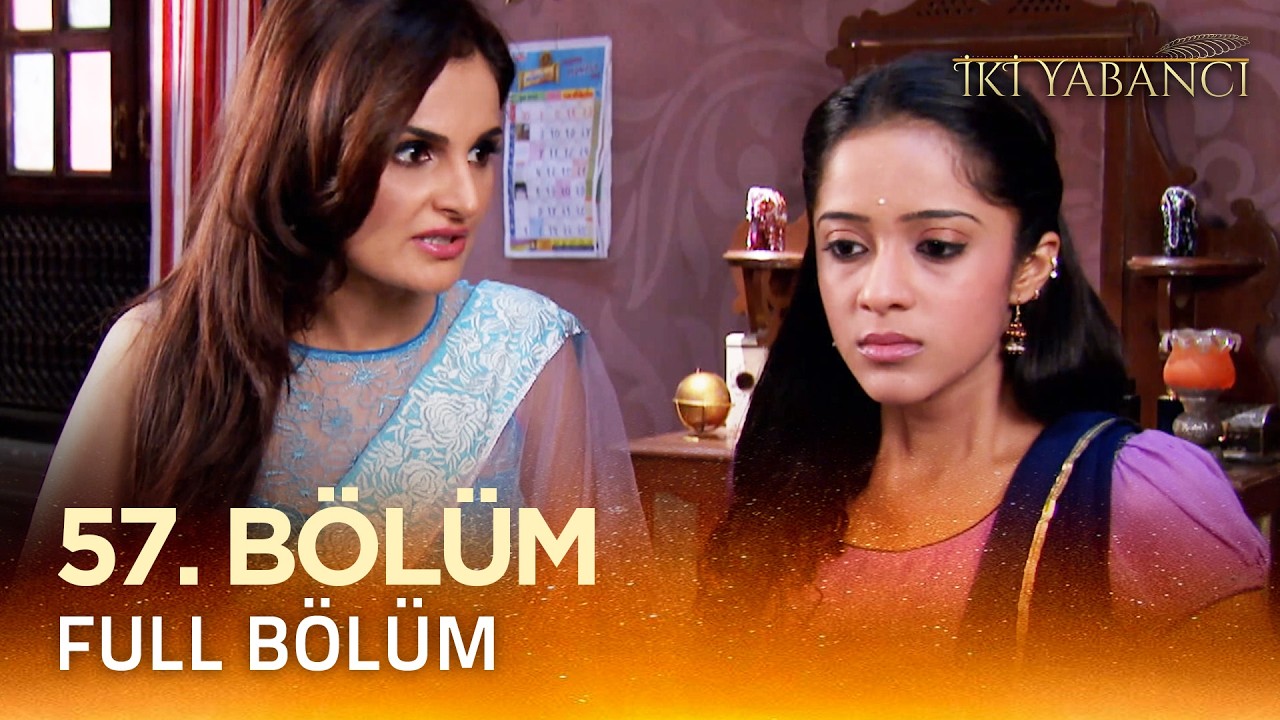 İki Yabancı Hint Dizisi - Saraswatichandra 57.Bölüm @Kanal 7​