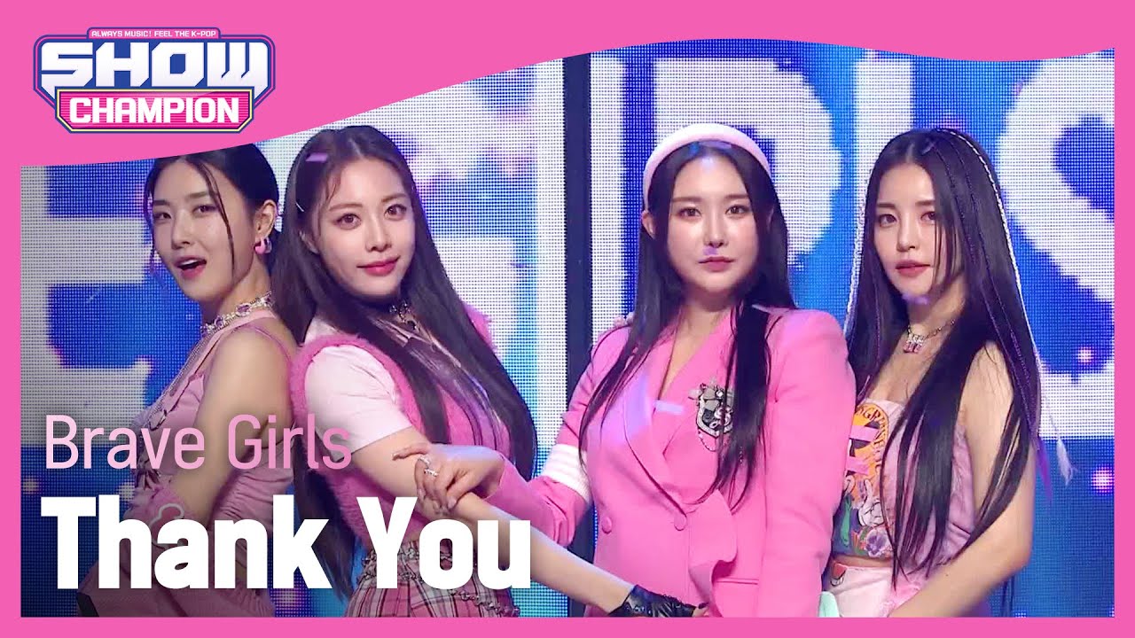 [COMEBACK] Brave Girls - Thank You (브레이브걸스 - 땡큐) | Show Champion | EP.428