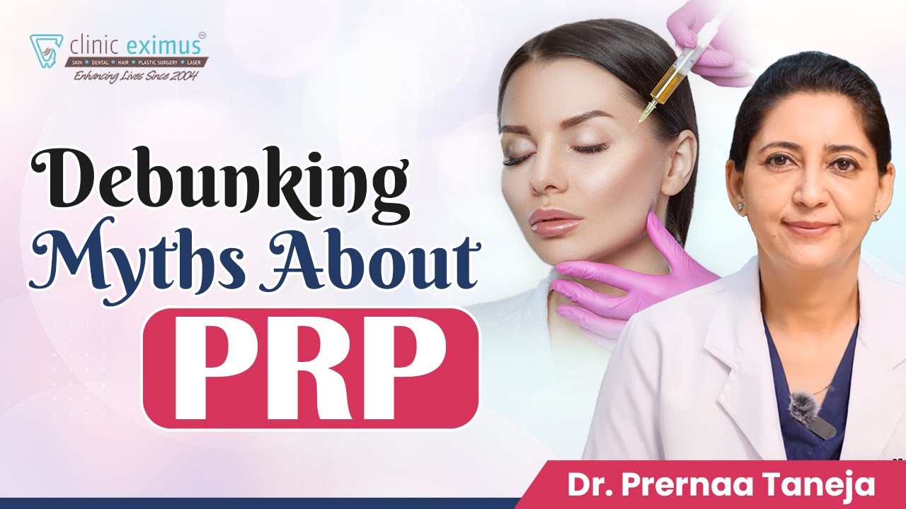 PRP(Platelet-Rich Plasma) Injection से जुड़े 5 Myths | Debunking Myths About PRP | Clinic Eximus
