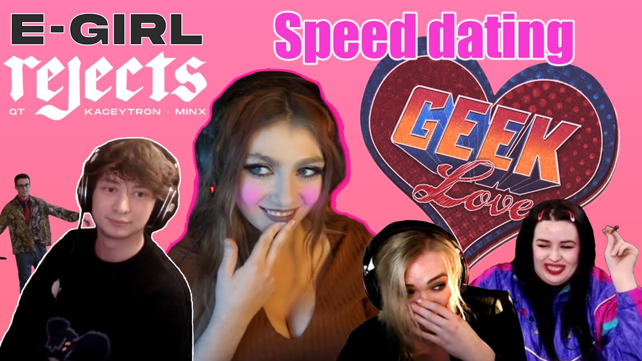 EGIRL REJECTS SPEED DATING | Feb 12, 2021