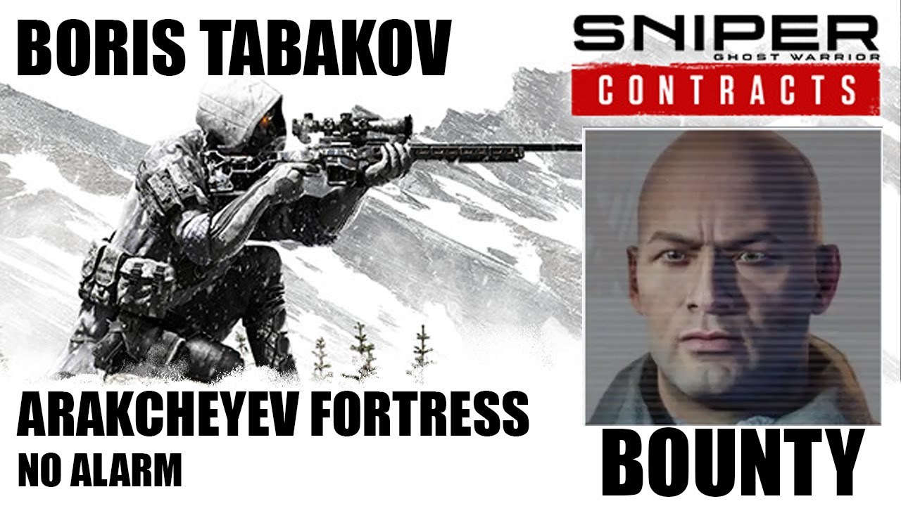 Arakchayev Fortress BOUNTY BORIS TABAKOV ]|[ SNIPER GHOST WARRIOR CONTRACTS