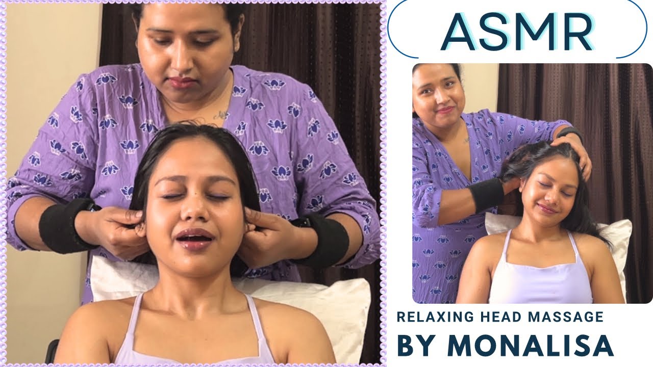 Monalisa Gives The Best Relaxing ASMR Massage At Home | Head and Arms