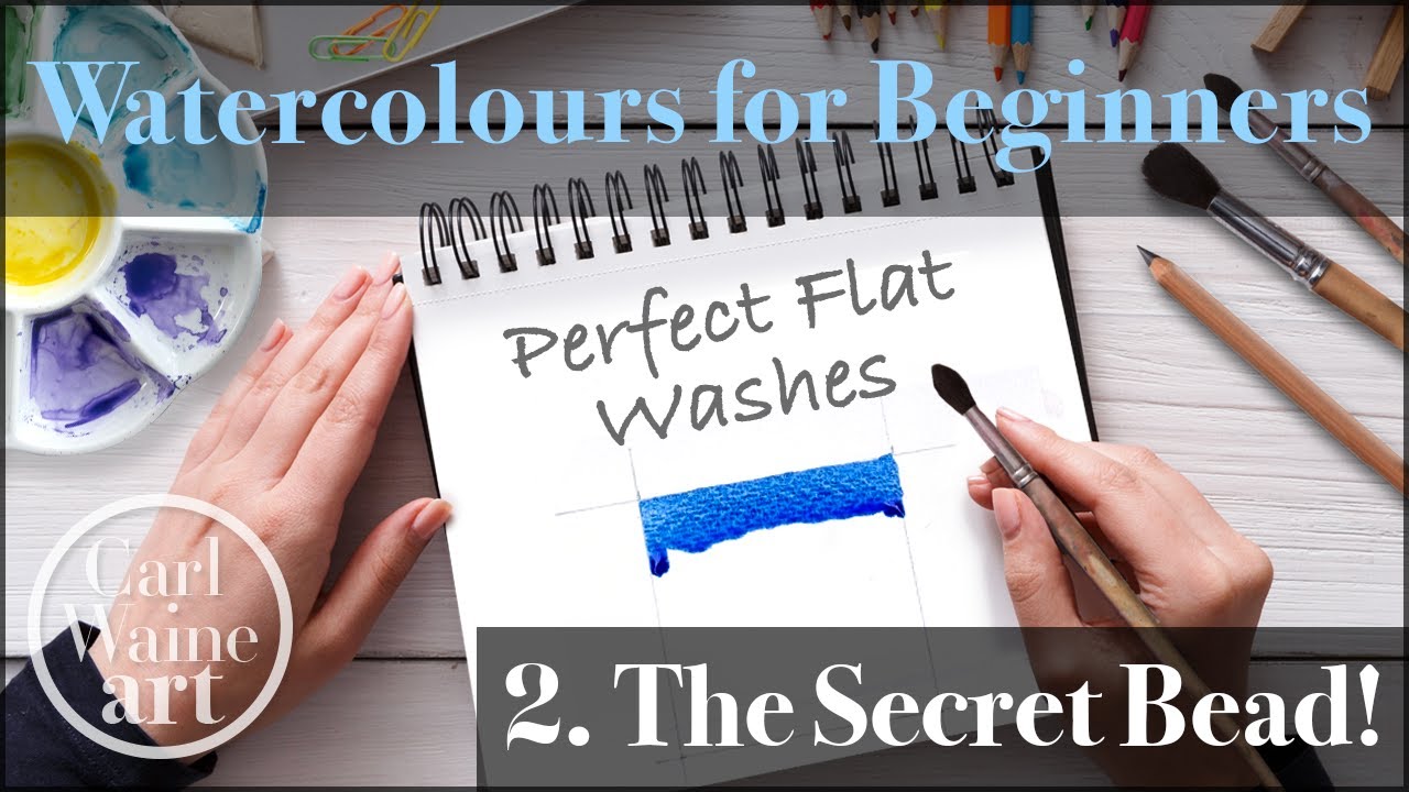 02 The secret in the BEAD! Simple flat washes in watercolour.