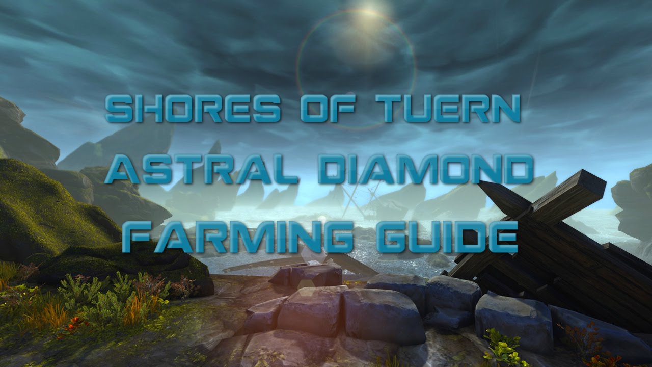 Neverwinter - Astral Diamond Farming Guide - Shores of Tuern