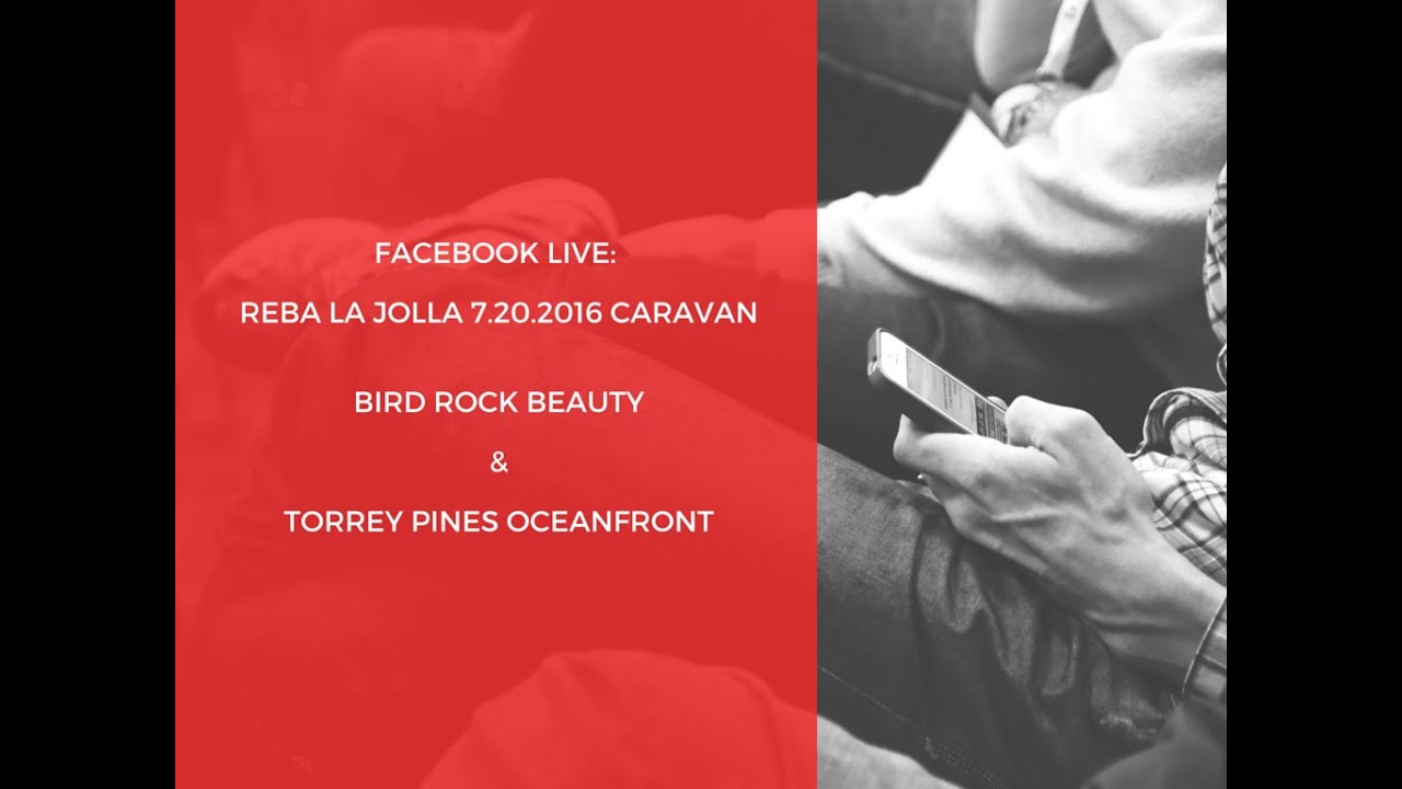 7.20.2016 La Jolla Real Estate Caravan | Bird Rock Beauty & Torrey Pines Oceanfront | San Diego, CA