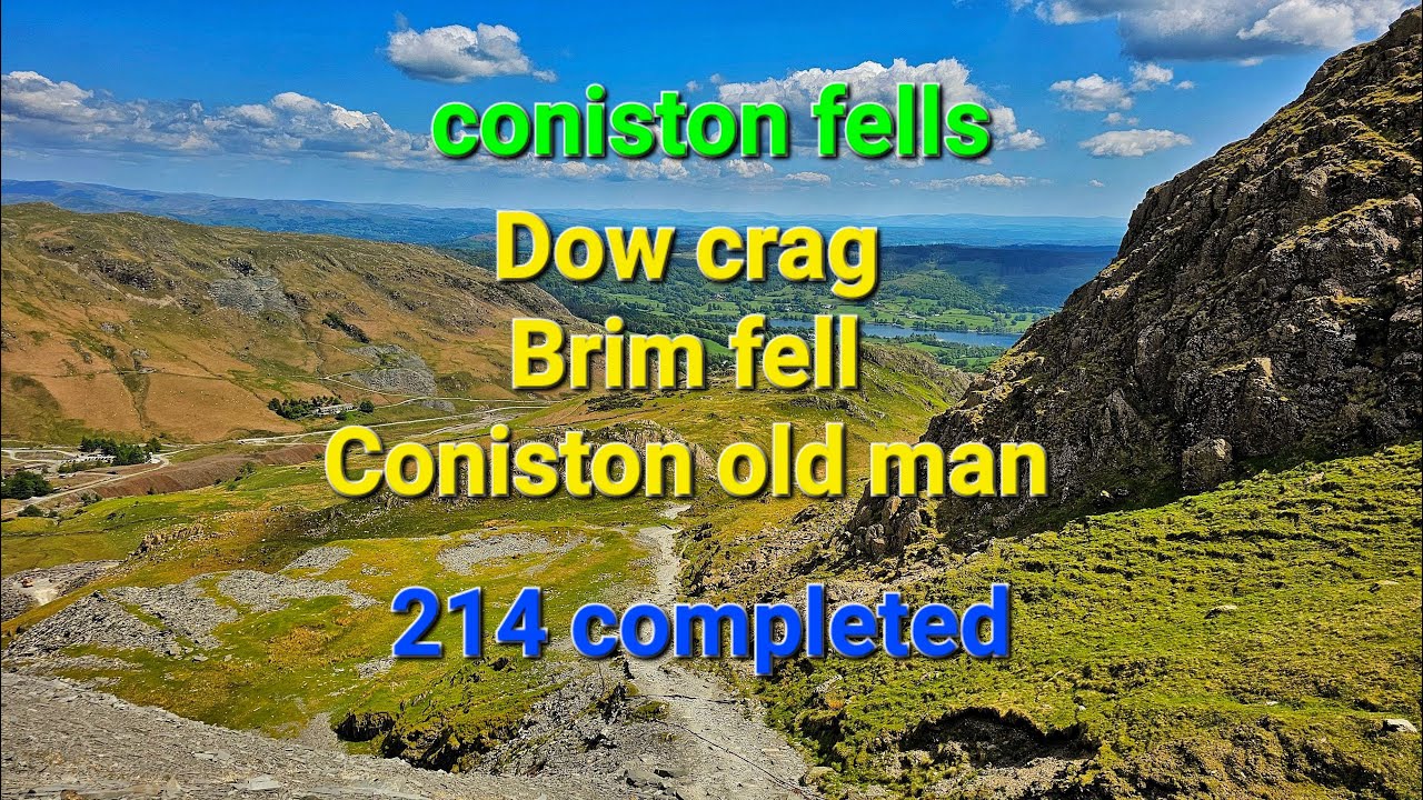 coniston old man ..dow crag and brim fell  214 completed  the lake district ..wainwrights