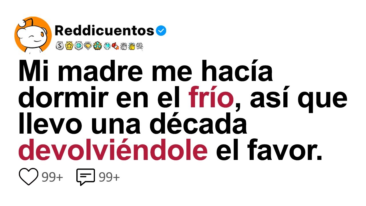 Mi Madre Me Obligaba a Dormir en el Frío, Así que Llevo una Década Haciéndola...