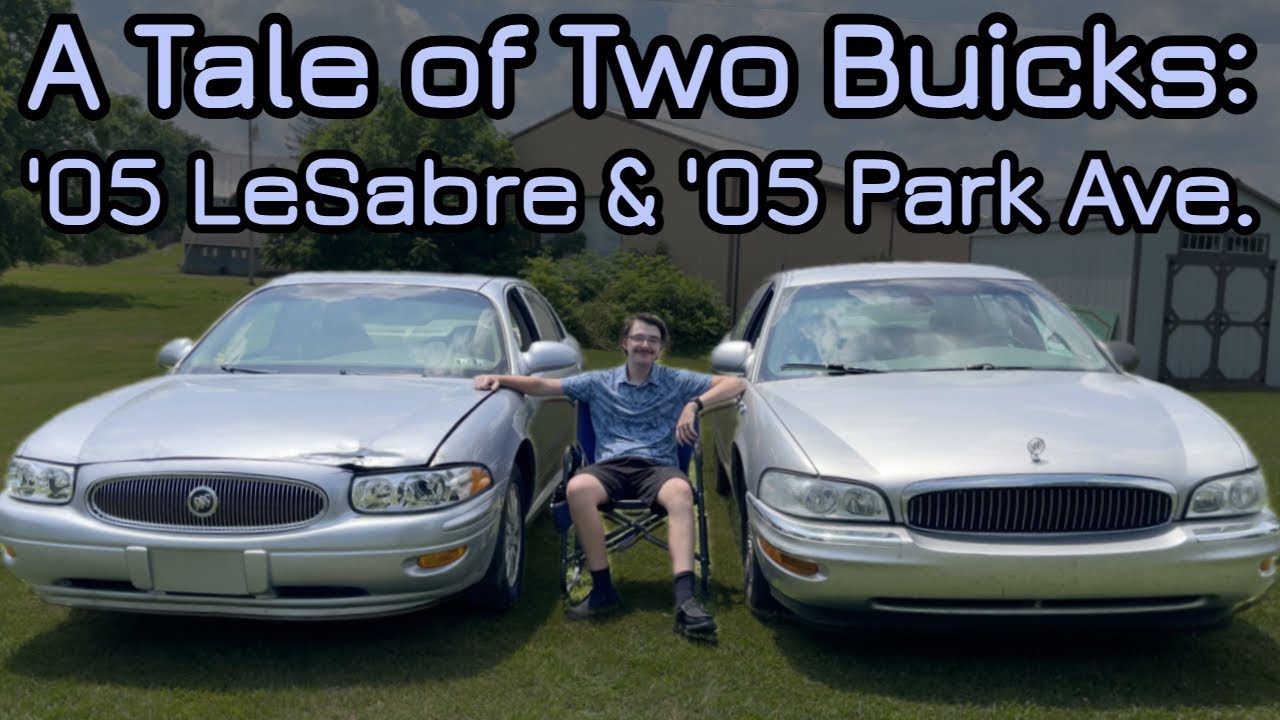История двух «Бьюиков» — LeSabre 2005 года и Park Avenue 2005 года