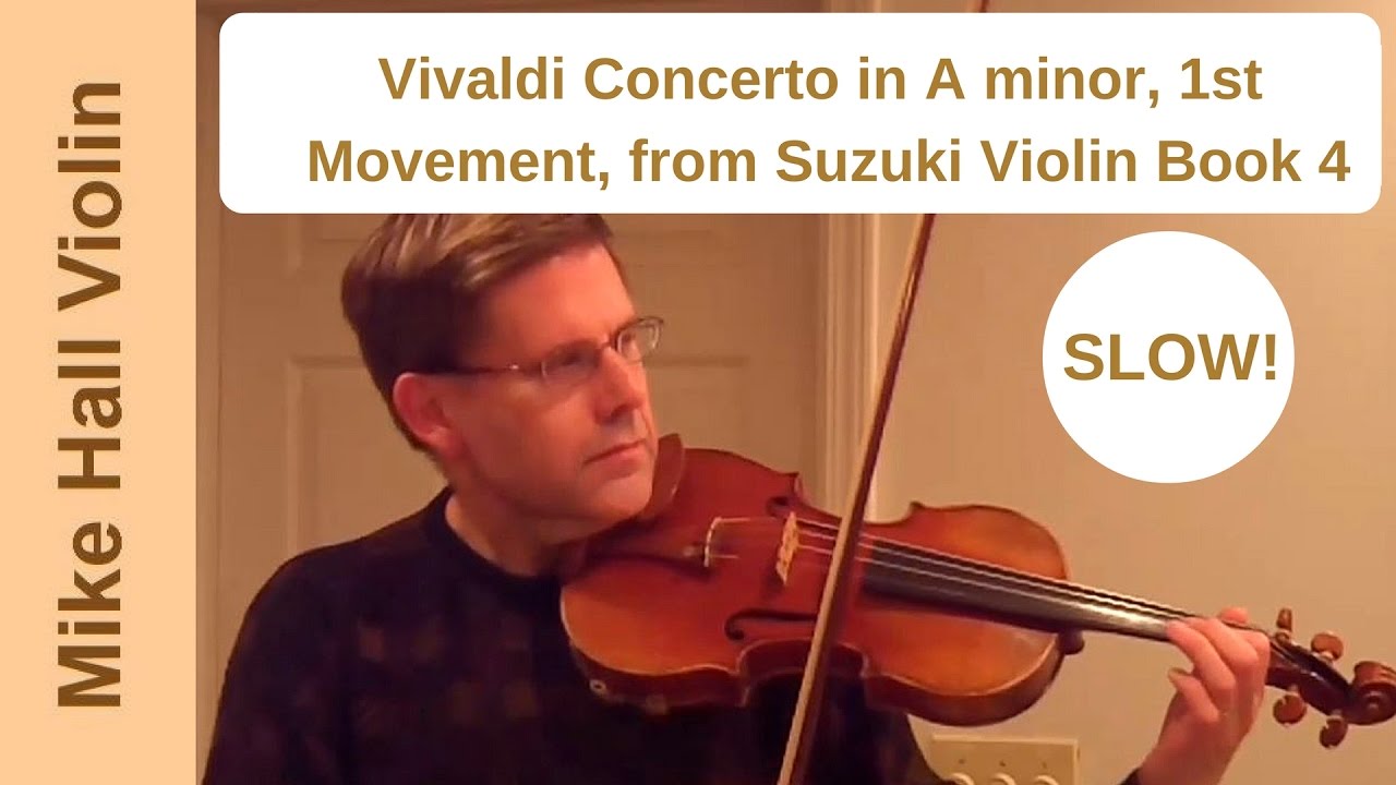 Vivaldi Concerto in A Minor,1st movement - #4 from Suzuki Violin Book 4, a slow play - along