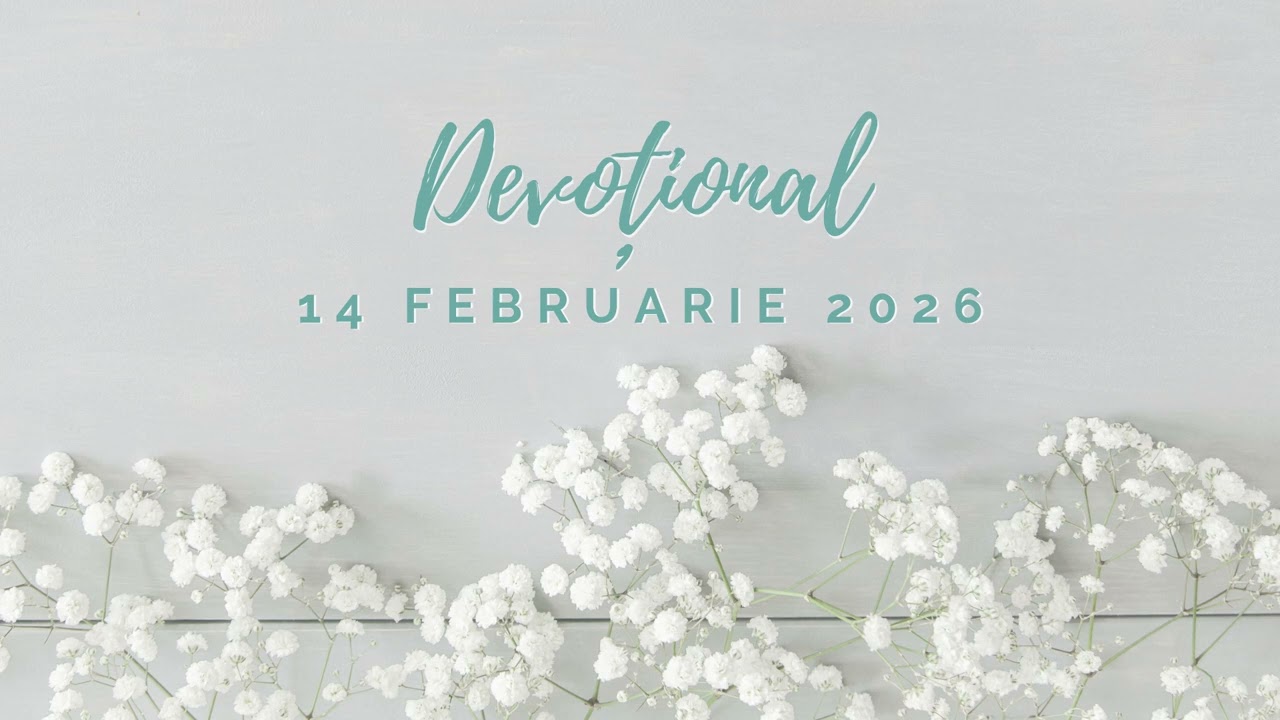 PÂINE CA-N SOMN | Devoțional | 14 februarie 2026