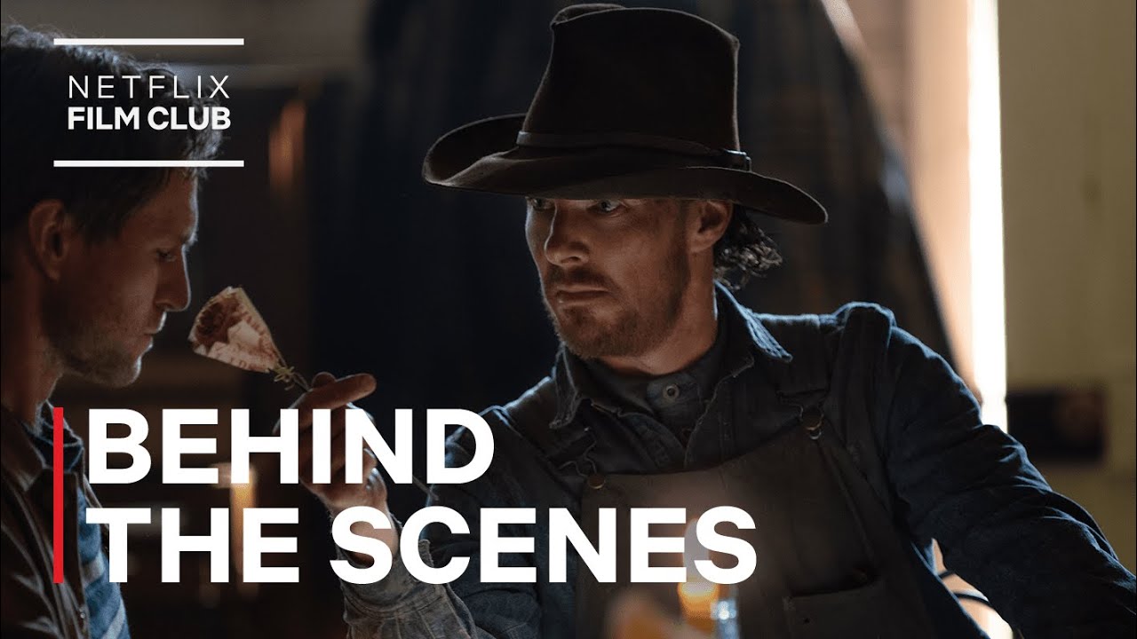 THE POWER OF THE DOG | How Benedict Cumberbatch Transformed Into Phil Burbank