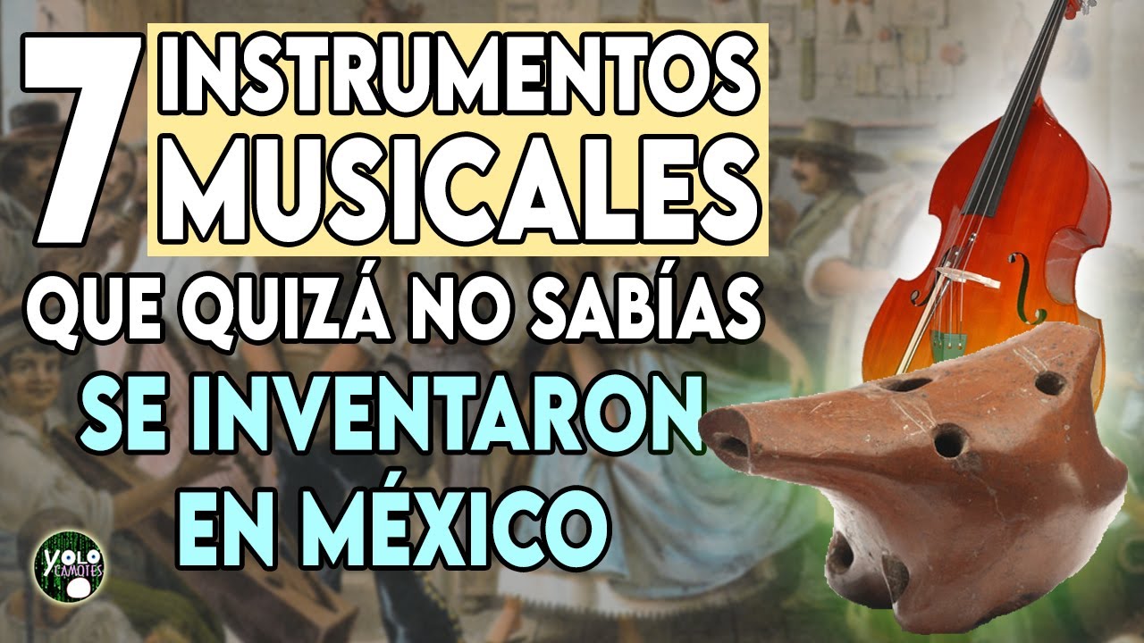 7 Instrumentos musicales que quiz&aacute; no sab&iacute;as se inventaron en M&eacute;xico