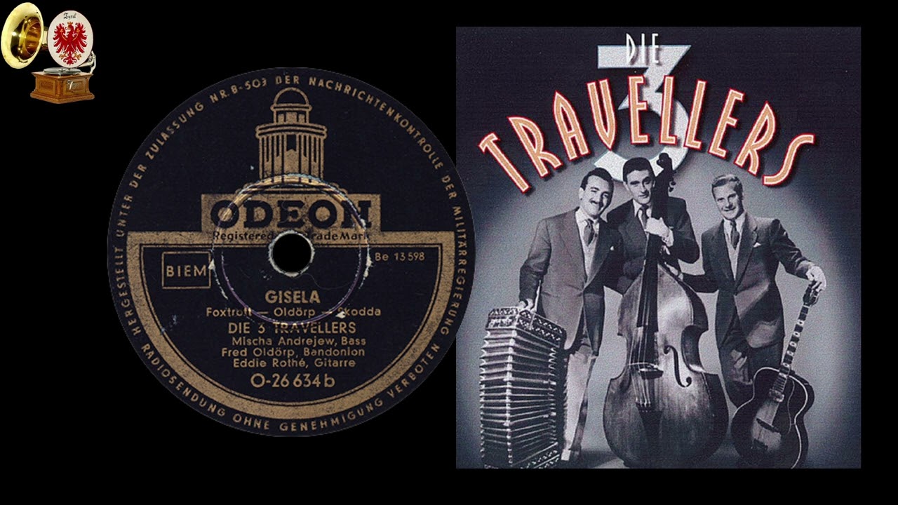 GISELA - (Hallo, kleines Fräulein ...) Die 3 TRAVELLERS