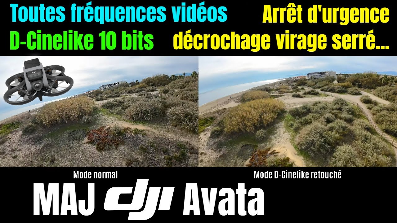 Faut-il faire la MISE A JOUR du DJI Avata (hack FCC, 10 bit, arr&ecirc;t d'urgence virage serr&eacute;...) ?